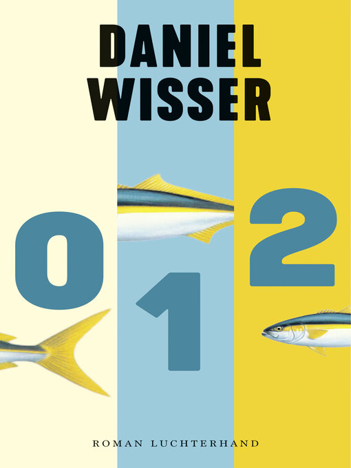 Title details for 0 1 2 by Daniel Wisser - Wait list